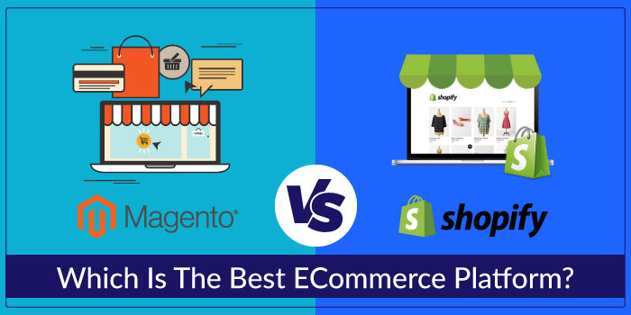 Magento vs Shopify: Which is the best eCommerce platform?